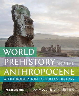 Cover image: World Prehistory and the Anthropocene 9780500843185