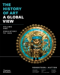 Cover image: The History of Art: A Global View Prehistory to 1500 Volume 1 1st edition 9780500293553