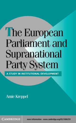Cover image: The European Parliament and Supranational Party System 1st edition 9780521806251