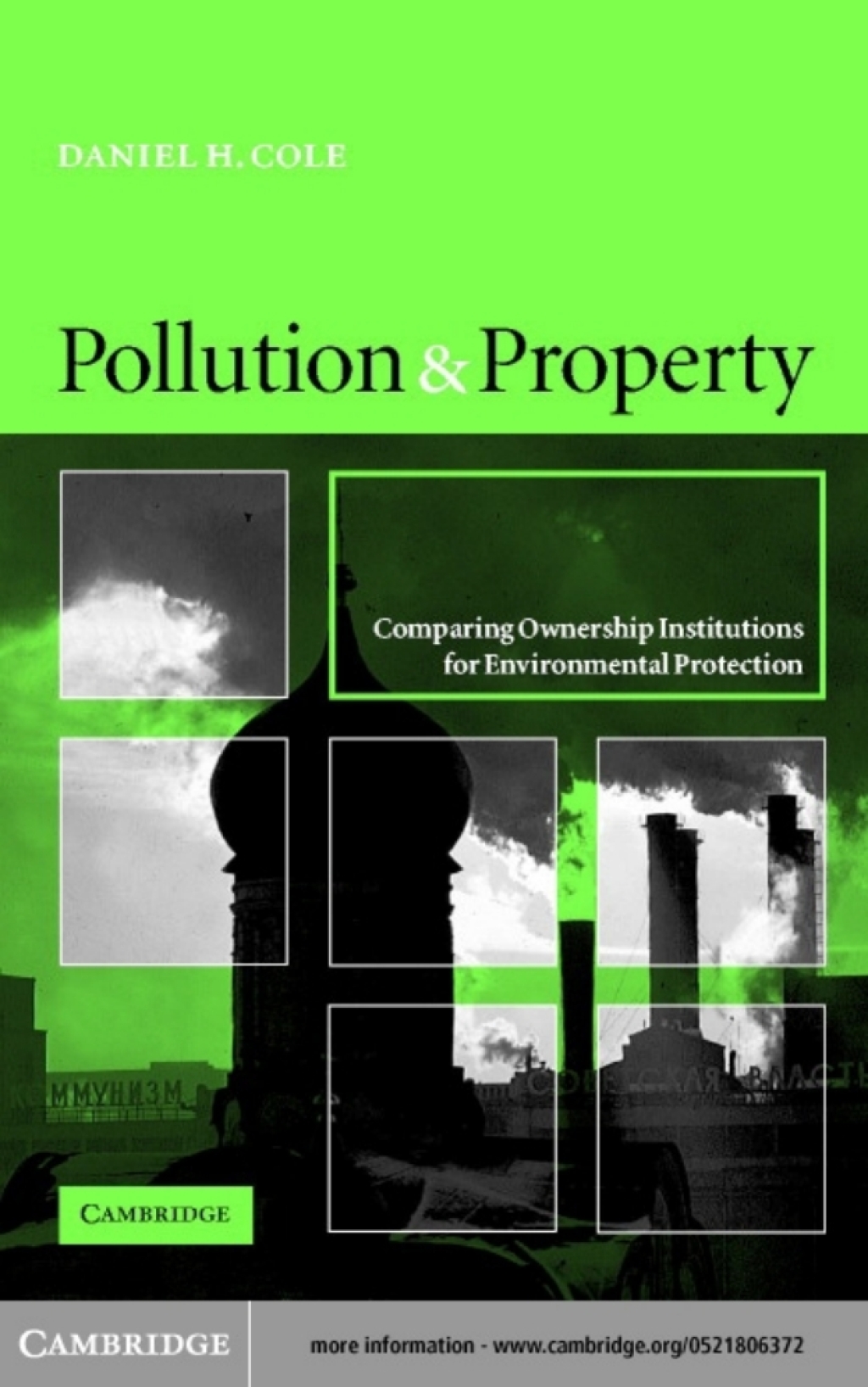 Pollution and Property Comparing Ownership Institutions for Environmental Protection