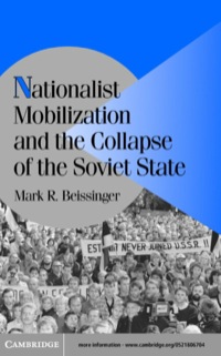 Cover image: Nationalist Mobilization and the Collapse of the Soviet State 1st edition 9780521806701