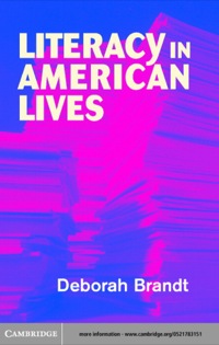 صورة الغلاف: Literacy in American Lives 1st edition 9780521783156