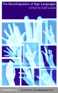 Imagen de portada: The Sociolinguistics of Sign Languages 1st edition 9780521791373