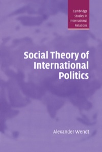 صورة الغلاف: Social Theory of International Politics 9780521465571