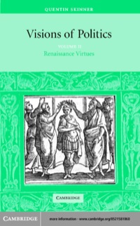 Omslagafbeelding: Visions of Politics: Volume 2, Renaissance Virtues 1st edition 9780521589253