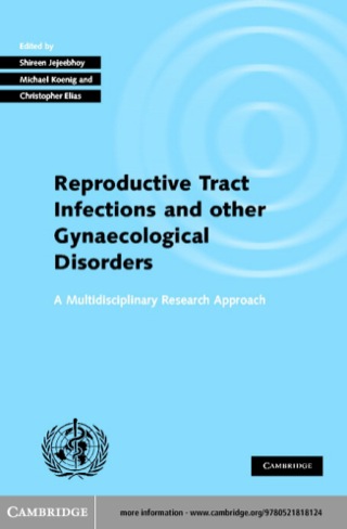 Cover image: Investigating Reproductive Tract Infections and Other Gynaecological Disorders 1st edition 9780521818124