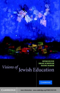 Imagen de portada: Visions of Jewish Education 1st edition 9780521821476