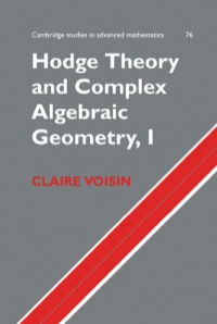 Titelbild: Hodge Theory and Complex Algebraic Geometry I: Volume 1 9780521802604