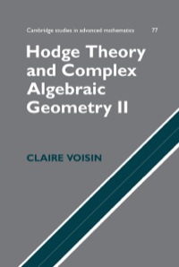Cover image: Hodge Theory and Complex Algebraic Geometry II: Volume 2 9780521802833