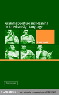 Cover image: Grammar, Gesture, and Meaning in American Sign Language 1st edition 9780521816205