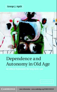 صورة الغلاف: Dependence and Autonomy in Old Age 1st edition 9780521009201
