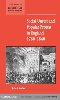 Immagine di copertina: Social Unrest and Popular Protest in England, 1780–1840 1st edition 9780521572163