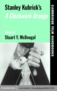 Cover image: Stanley Kubrick's A Clockwork Orange 1st edition 9780521573764