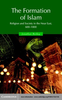 Cover image: The Formation of Islam 1st edition 9780521582148