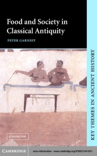 صورة الغلاف: Food and Society in Classical Antiquity 1st edition 9780521641821