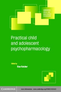 Imagen de portada: Practical Child and Adolescent Psychopharmacology 1st edition 9780521655422