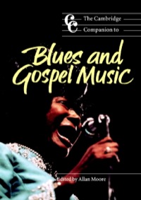 Omslagafbeelding: The Cambridge Companion to Blues and Gospel Music 1st edition 9780521001076