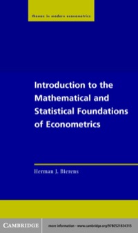 Imagen de portada: Introduction to the Mathematical and Statistical Foundations of Econometrics 1st edition 9780521834315