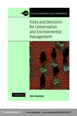 Cover image: Risks and Decisions for Conservation and Environmental Management 1st edition 9780521543019