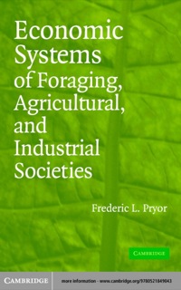 Omslagafbeelding: Economic Systems of Foraging, Agricultural, and Industrial Societies 1st edition 9780521849043