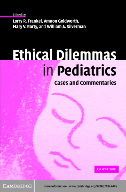 Ethical Dilemmas in Pediatrics: Cases and Commentaries, 1st Edition - FULL INSTANT DOWNLOAD | PDF DOCX EPUB