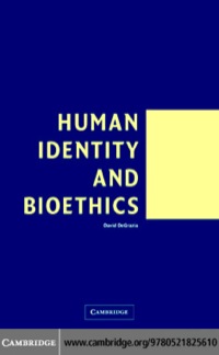صورة الغلاف: Human Identity and Bioethics 1st edition 9780521825610