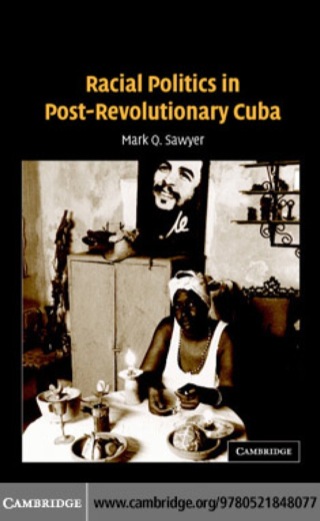 Imagen de portada: Racial Politics in Post-Revolutionary Cuba 1st edition 9780521848077