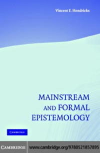 Omslagafbeelding: Mainstream and Formal Epistemology 1st edition 9780521857895