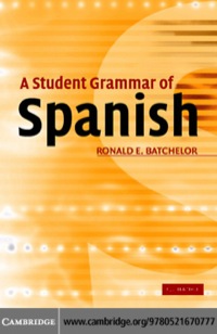 صورة الغلاف: A Student Grammar of Spanish 1st edition 9780521670777