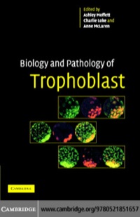 Cover image: Biology and Pathology of Trophoblast 1st edition 9780521851657