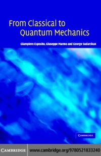 Imagen de portada: From Classical to Quantum Mechanics 1st edition 9780521833240