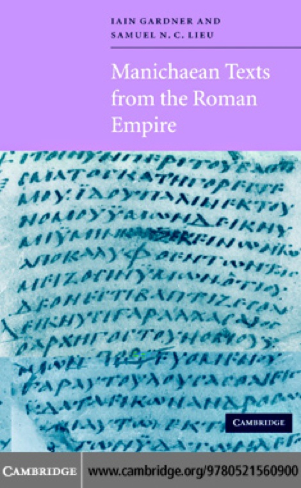 Manichaean Texts from the Roman Empire 1st Edition