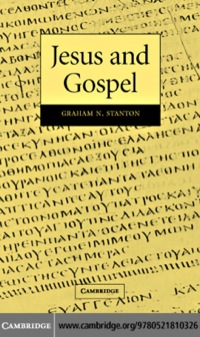 صورة الغلاف: Jesus and Gospel 1st edition 9780521810326