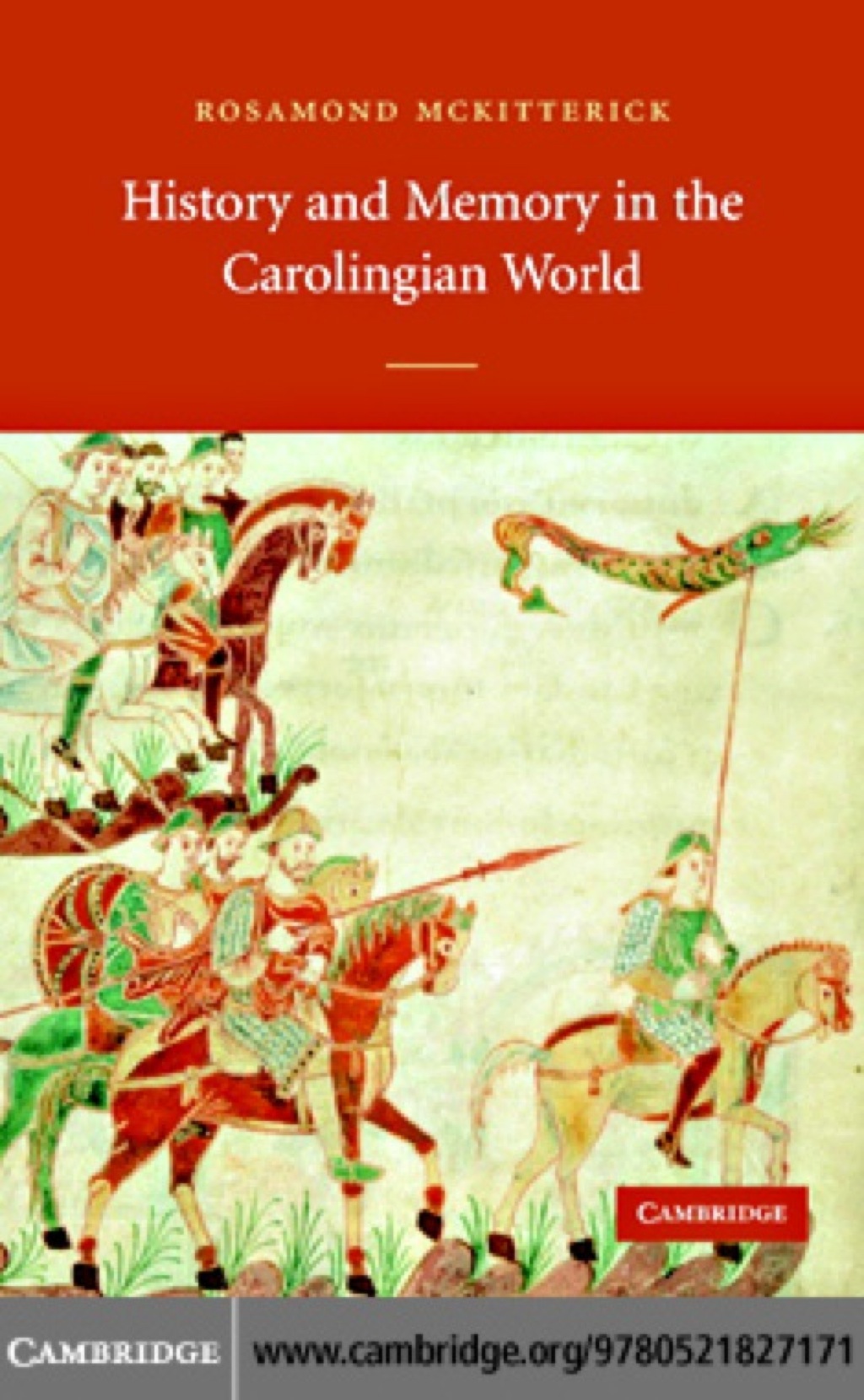 History and Memory in the Carolingian World 1st Edition