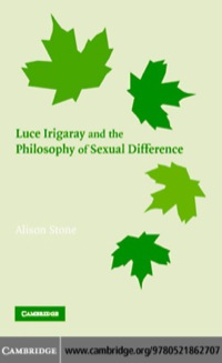 表紙画像: Luce Irigaray and the Philosophy of Sexual Difference 1st edition 9780521862707