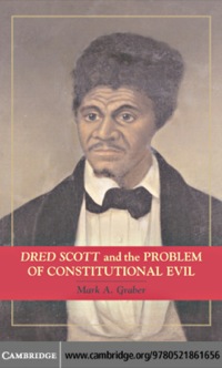 Imagen de portada: Dred Scott and the Problem of Constitutional Evil 1st edition 9780521861656