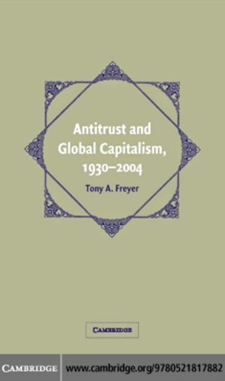 Immagine di copertina: Antitrust and Global Capitalism, 1930–2004 1st edition 9780521817882