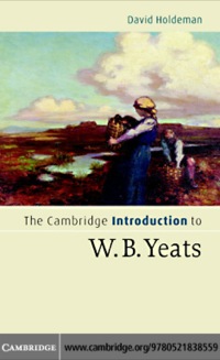 Immagine di copertina: The Cambridge Introduction to W.B. Yeats 1st edition 9780521838559