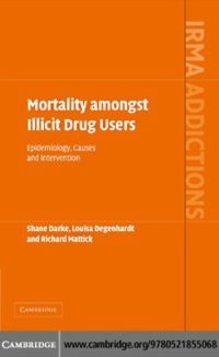 Cover image: Mortality amongst Illicit Drug Users 1st edition 9780521855068