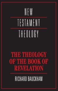 صورة الغلاف: The Theology of the Book of Revelation 9780521356916