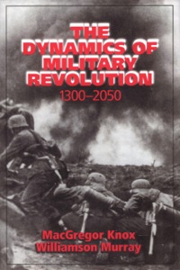 Omslagafbeelding: The Dynamics of Military Revolution, 1300–2050 9780521800792