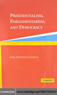 表紙画像: Presidentialism, Parliamentarism, and Democracy 1st edition 9780521834674