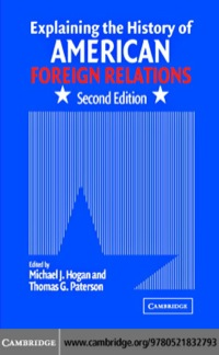صورة الغلاف: Explaining the History of American Foreign Relations 2nd edition 9780521832793