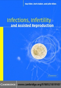 صورة الغلاف: Infections, Infertility, and Assisted Reproduction 1st edition 9780521819107
