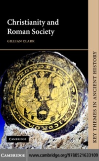 Imagen de portada: Christianity and Roman Society 1st edition 9780521633109