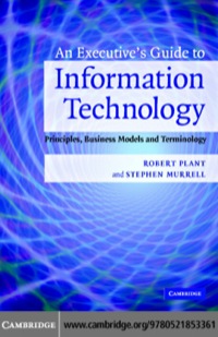 Imagen de portada: An Executive's Guide to Information Technology 1st edition 9780521853361