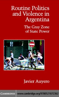 Cover image: Routine Politics and Violence in Argentina 1st edition 9780521872362