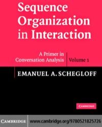Cover image: Sequence Organization in Interaction: Volume 1 1st edition 9780521825726