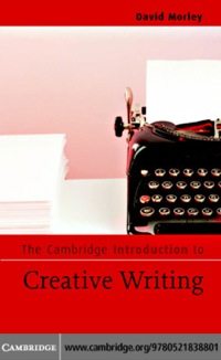 Cover image: The Cambridge Introduction to Creative Writing 1st edition 9780521838801
