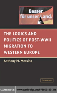 Imagen de portada: The Logics and Politics of Post-WWII Migration to Western Europe 1st edition 9780521821346